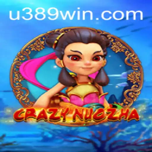 Unveiling the Thrilling World of CrazyNuoZha: Experience the Excitement with 389win