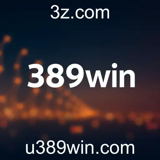 Tecnologia e Entretenimento: A Ascensão da 389win