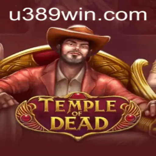 Explore the Thrilling World of TempleofDead with 389win